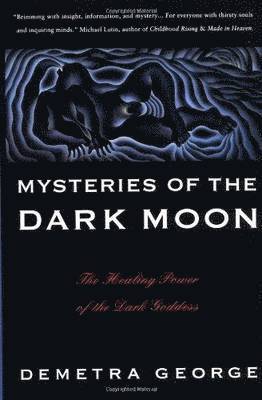 Demetra George - Mysteries of the Dark Moon, Häftad