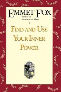 bokomslag Find and Use Your Inner Power