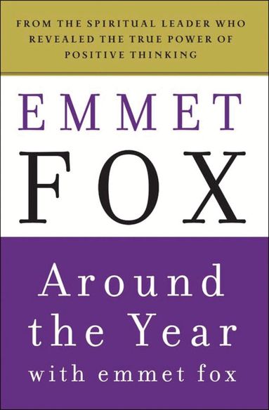 Emmet Fox - Around the Year With Emmet Fox, Häftad