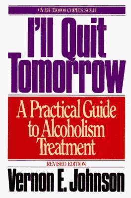 Vernon E MD. Johnston, Vernon E. Johnson, Vernon E Johnson - I'll Quit Tomorrow, Häftad