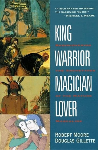 Robert Moore, D Gillette - King Warrior Magician Lover, Häftad