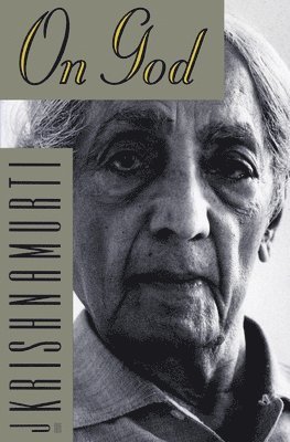 Jiddu Krishnamurti - On God, Häftad