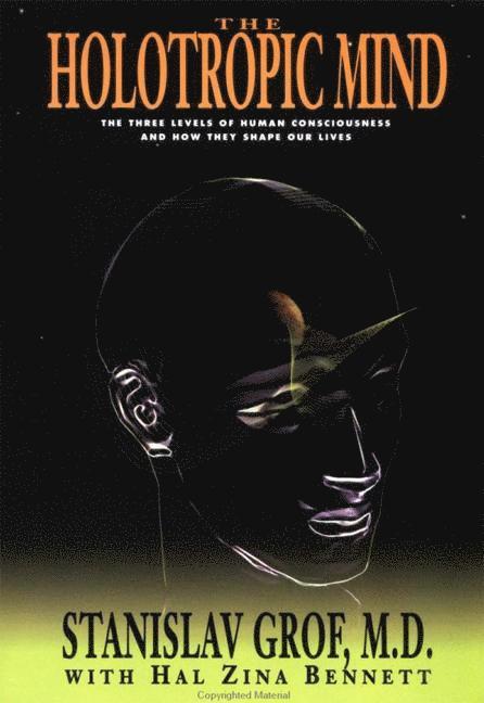 Stanislav Grof, Hal Zina Bennett - Holotropic Mind, Häftad