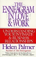bokomslag The Enneagram in Love and Work Understanding Your Intimate and Business Relationships