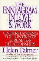 The Enneagram in Love and Work Understanding Your Intimate and Business Relationships 1