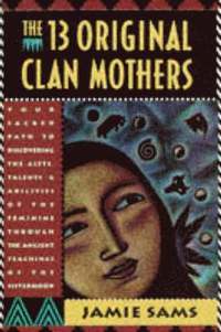 bokomslag The 13 Original Clan Mothers