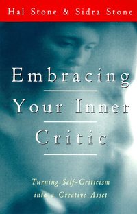 bokomslag Embracing your inner critic - turning self-criticism into a creative asset