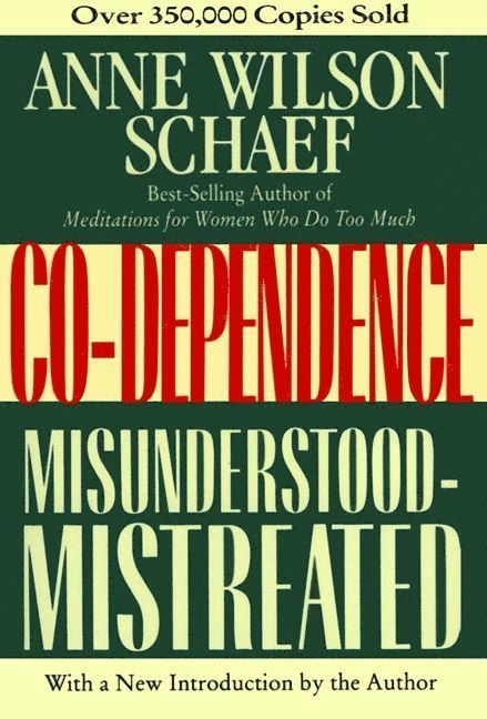 Anne Wilson Schaef - Codependence, Häftad
