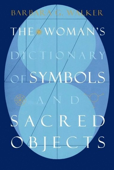 bokomslag Woman's Dictionary of Sacred Objects