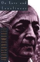 Jiddu Krishnamurti - On Love and Loneliness, Häftad