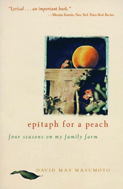 David Mas Masumoto, David M. Masumoto, David M Masumoto - Epitaph for a Peach, Häftad