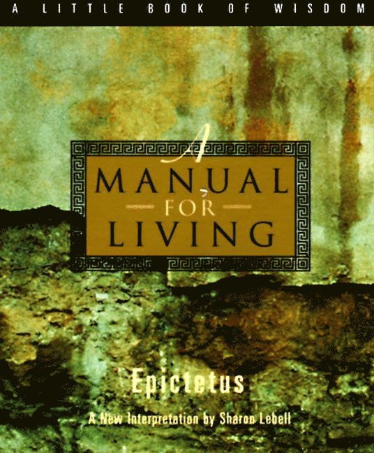 Epictetus - Manual for Living, Häftad
