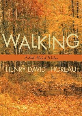 Henry David Thoreau - Walking, Häftad