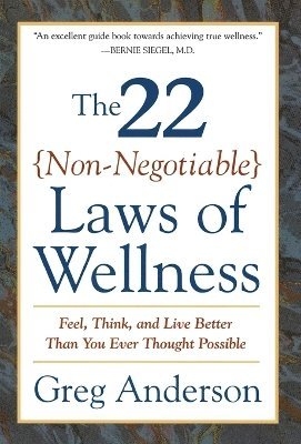 Greg Anderson - 22 Non Negotiable Laws of Wellness, Häftad