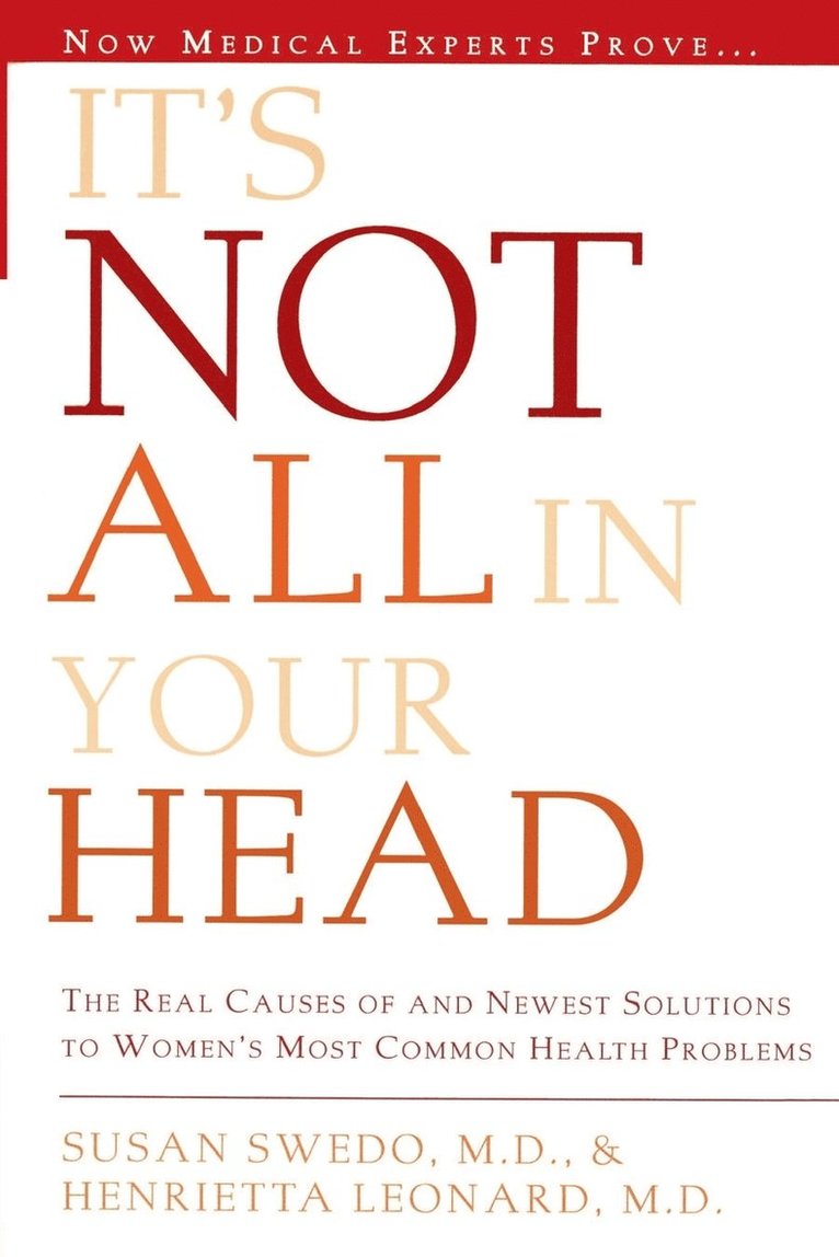 It's Not All in Your Head 1