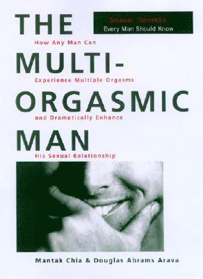 Mantak Chia, Douglas A. Arava - Multi-Orgasmic Man, Häftad