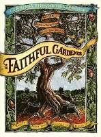 bokomslag The Faithful Gardener