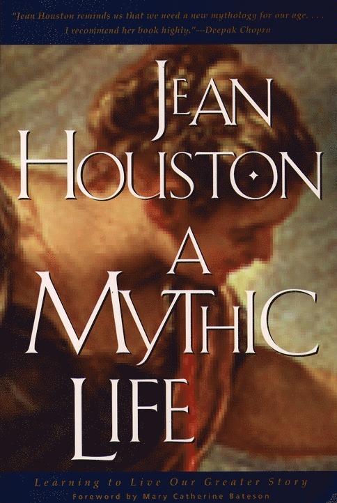 Jean Houston - Mythic Life, Häftad