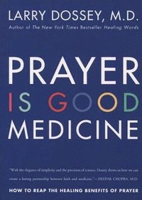 bokomslag Prayer Is Good Medicine