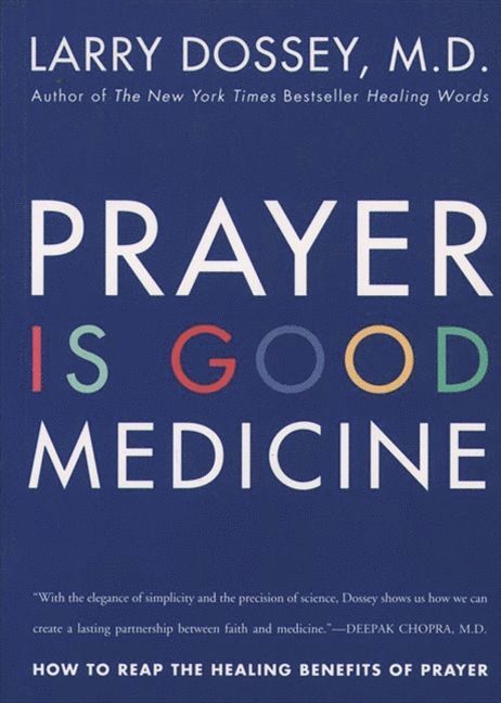 Prayer Is Good Medicine 1