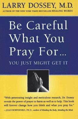 Be Careful What You Pray For...