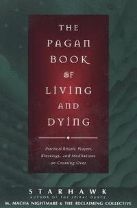 bokomslag The Pagan Book of Living and Dying