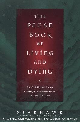 Pagan Book of Living and Dying