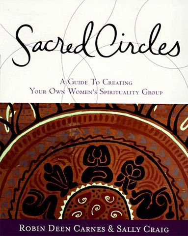 R Carnes, S Craig - Sacred Circles, Häftad