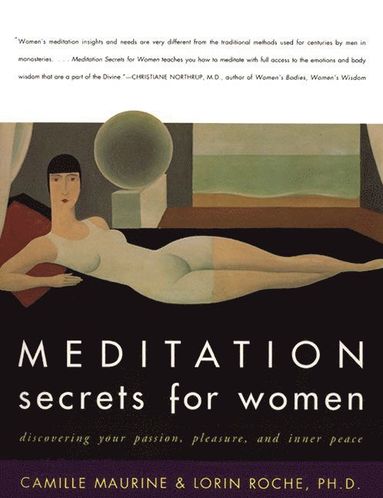 bokomslag Meditation Secrets For Women Discovering Your Passion, Pleasure, and Inn er Peace