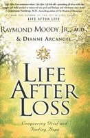 Raymond Moody, Dianne Arcangel - Life After Loss, Häftad