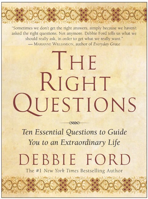 Debbie Ford - Right Questions, Häftad