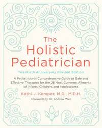 bokomslag The Holistic Pediatrician, Twentieth Anniversary Revised Edition