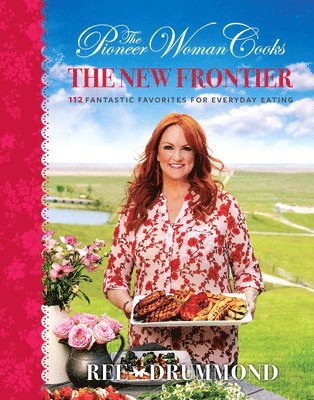 Pioneer Woman Cooks—The New Frontier