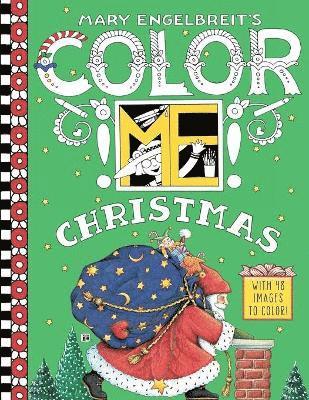 Mary Engelbreit's Color Me Christmas Coloring Book: A Christmas Holiday Book for Kids