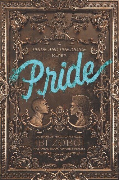 Ibi Zoboi - Pride, Inbunden