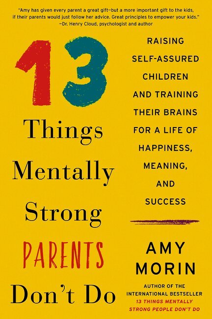 13 Things Mentally Strong Parents Don't Do