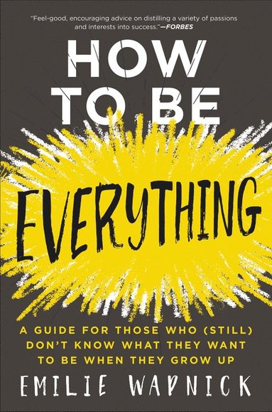 bokomslag How to Be Everything