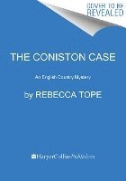 bokomslag The Coniston Case: An English Country Mystery