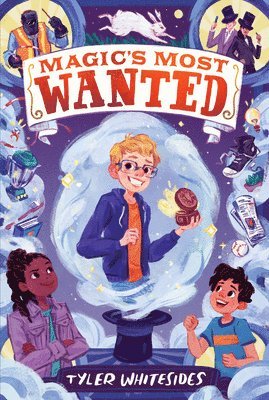 Tyler Whitesides - Magic's Most Wanted, Häftad