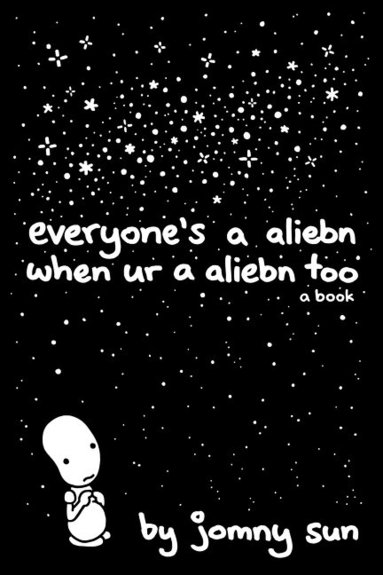bokomslag Everyone's a Aliebn When Ur a Aliebn Too