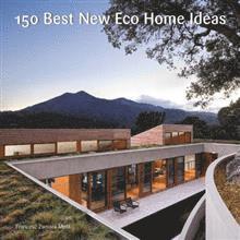 bokomslag 150 Best New Eco Home Ideas