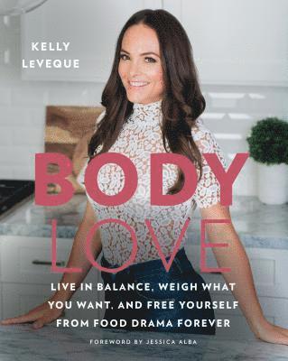 Kelly LeVeque, Kelly Leveque - Body Love, Inbunden