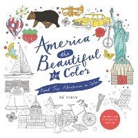 Zoe Ingram - America the Beautiful to Color: Road Trip Adventures to Color, Häftad