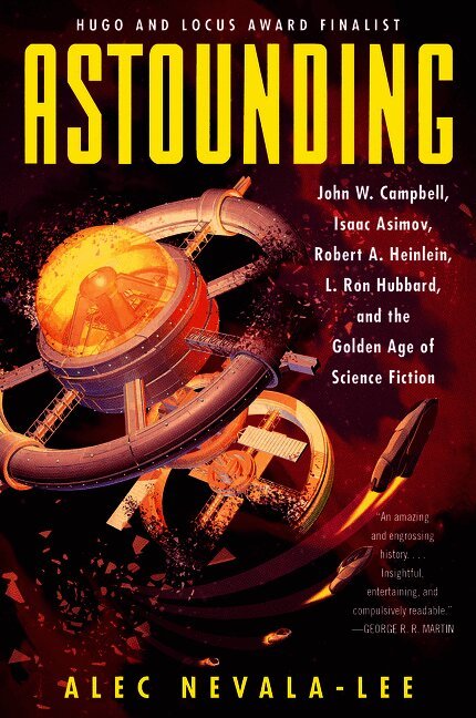 Alec Nevala-Lee - Astounding, Häftad