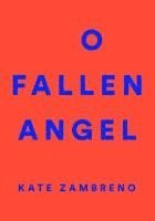 O Fallen Angel 1