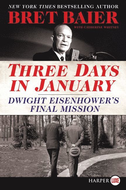 Bret Baier, Catherine Whitney - Three Days in January, Häftad