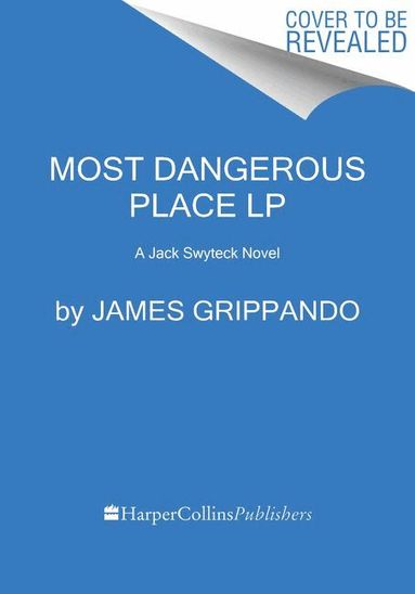 James Grippando - Most Dangerous Place [Large Print], Häftad