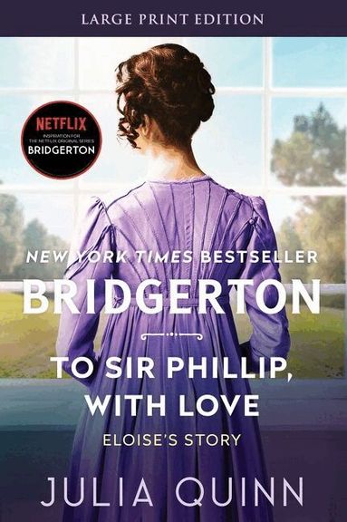 Julia Quinn - To Sir Phillip, With Love [Large Print], Häftad