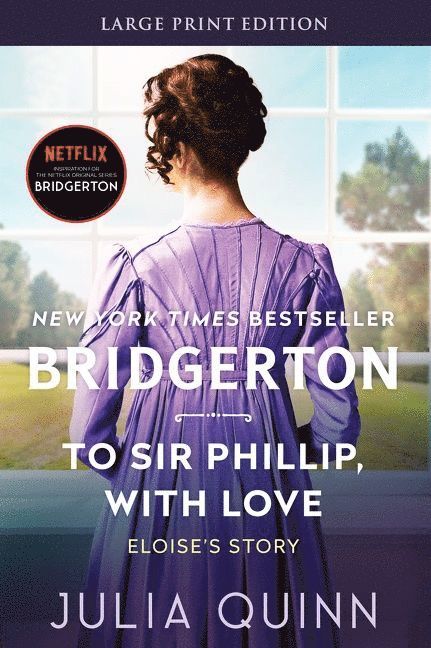 Julia Quinn - To Sir Phillip, With Love [Large Print], Häftad