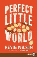 Kevin Wilson - Perfect Little World, Häftad